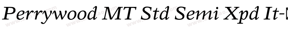 Perrywood MT Std Semi Xpd It字体转换